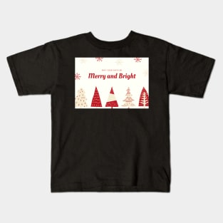 Merry and Bright Christmas Kids T-Shirt